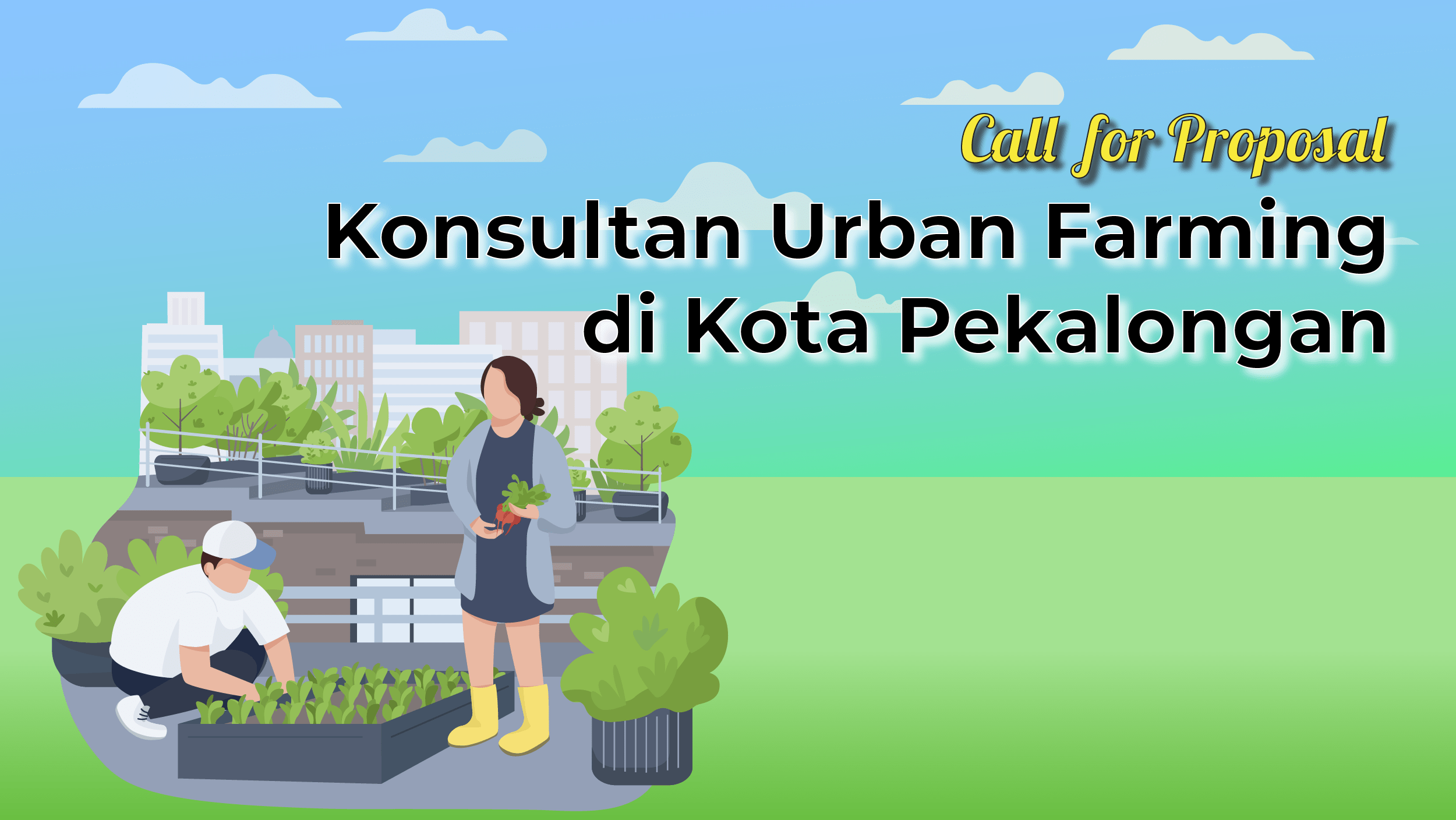 Call For Proposal: Konsultan Urban Farming Di Kota Pekalongan